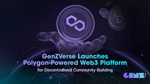 GenZVerse Outlines Path to Full Community Ownership as Live Web3 Ecosystem Launches on Polygon