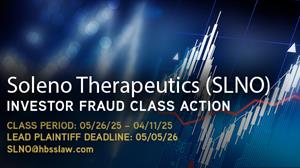 SLNO 4-DAY DEADLINE ALERT: Hagens Berman Alerts Soleno Therapeutics (SLNO) Investors to Securities Class Action Alleging Hyperphagia Drug Launch Disruptions – Hagens Berman