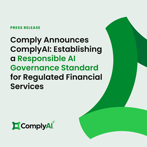 Comply Announces ComplyAI: Establishing a Responsible AI Governance Standard for Regulated Financial Services
