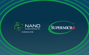 NANO Nuclear Signs Strategic MOU with Supermicro to Power the Next Generation of AI Data Centers with Advanced Nuclear Energy