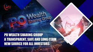 PO Wealth Sharing Group Leads Global Investors Into a New Era of Transparency, Security, and Growth