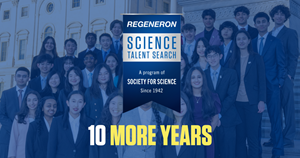 Regeneron Renews Sponsorship of the Regeneron Science Talent Search Through 2036, Committing an Additional $150 Million to Empower the Next Generation of Science and Technology Leaders
