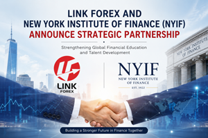 LINK FOREX Strengthens Talent Development Strategy Through Partnership with the New York Institute of Finance (NYIF)