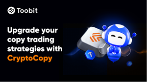 Toobit Integrates CryptoCopy to Deliver Advanced Automation and ICE LAB Trading Strategies