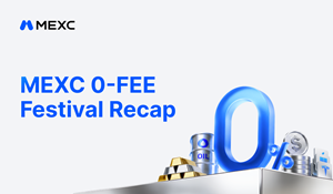 MEXC Users Save $232 Million in Trading Fees During 0-Fee Festival